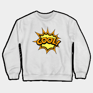 Cool Crewneck Sweatshirt